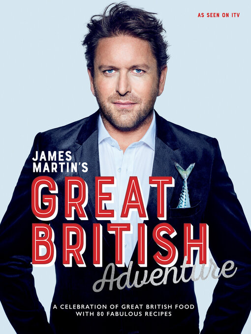 Title details for James Martin's Great British Adventure by James Martin - Available